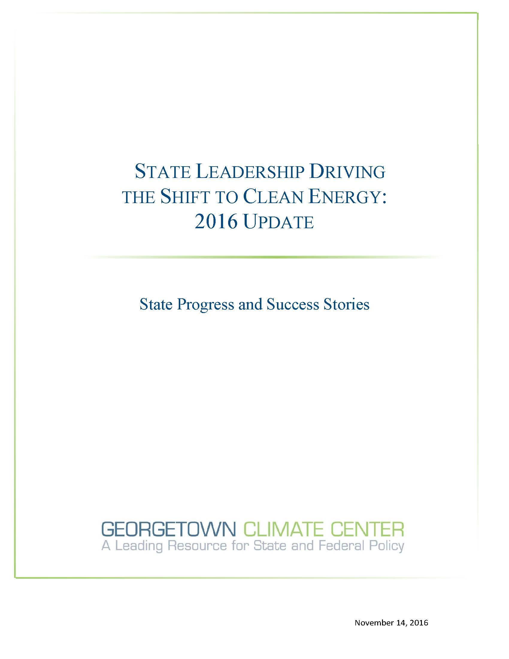 State Leadership Driving the Shift to Clean Energy: 2016 Update